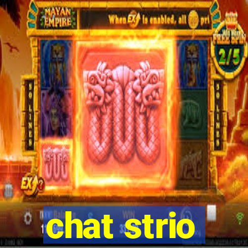 chat strio